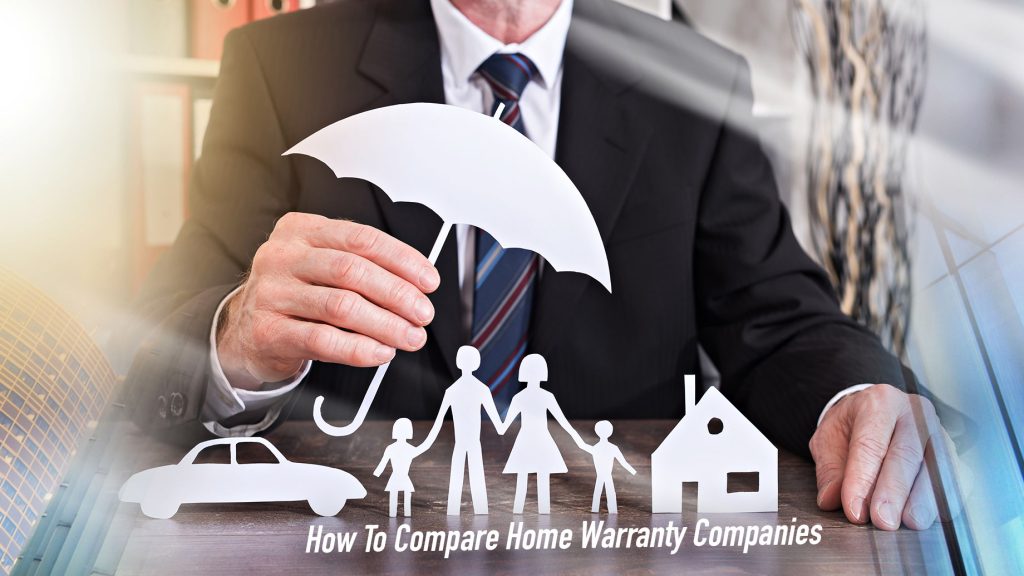 How To Compare Home Warranty Companies The Pinnacle List