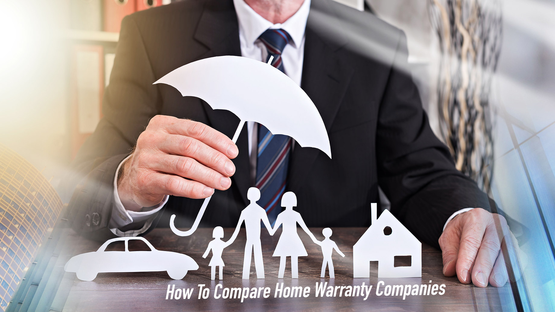 How To Compare Home Warranty Companies
