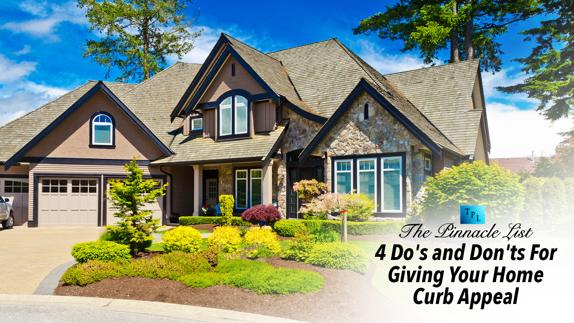 4 Do's and Don'ts For Giving Your Home Curb Appeal