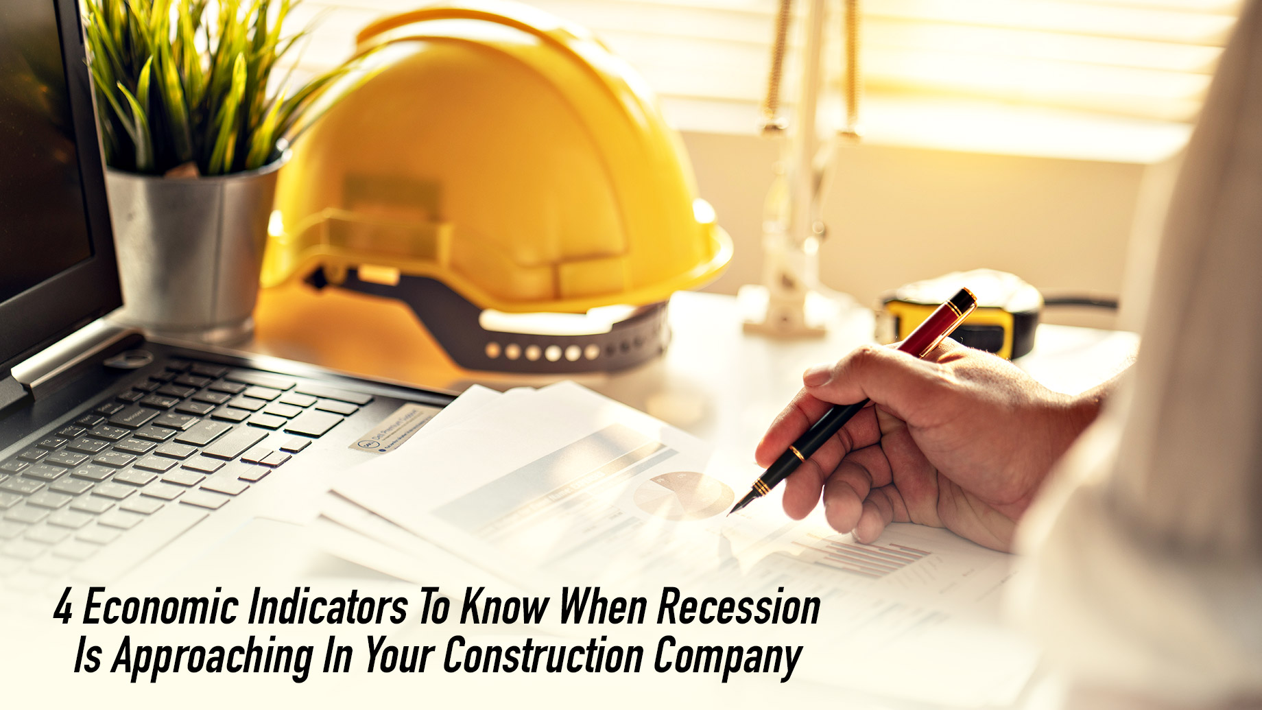 4 Economic Indicators To Know When Recession Is Approaching In Your Construction Company
