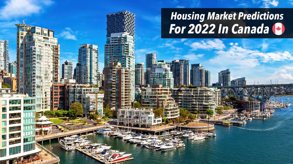 Simon Kronenfeld Housing Market Predictions For 2022 In Canada The