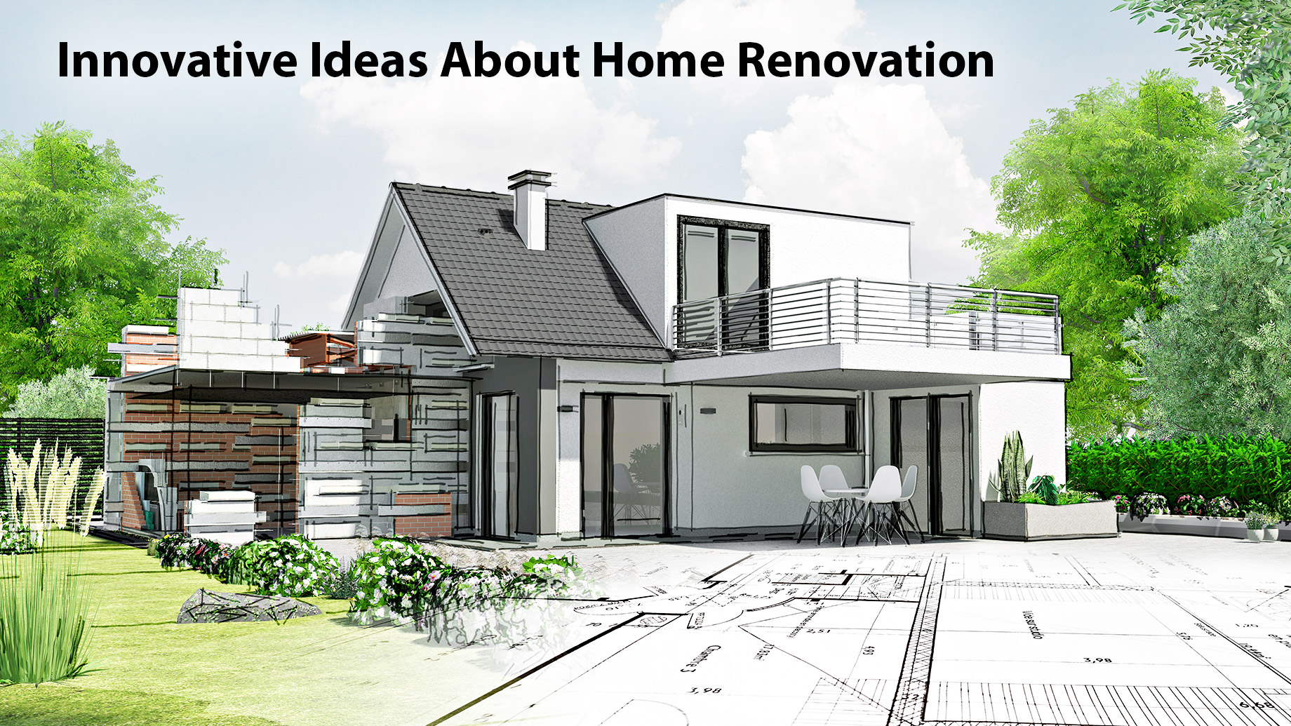 Innovative Ideas About Home Renovation