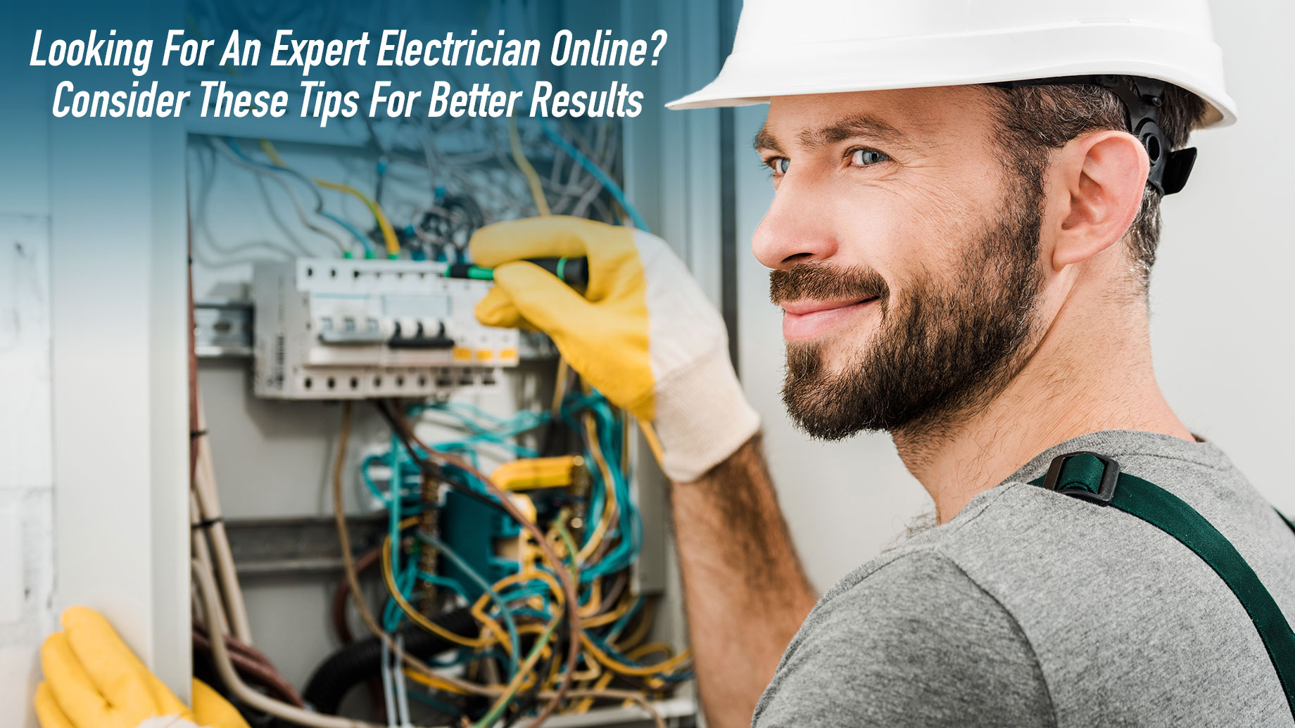 Looking For An Expert Electrician Online? Consider These Tips For Better Results In Brisbane, Australia