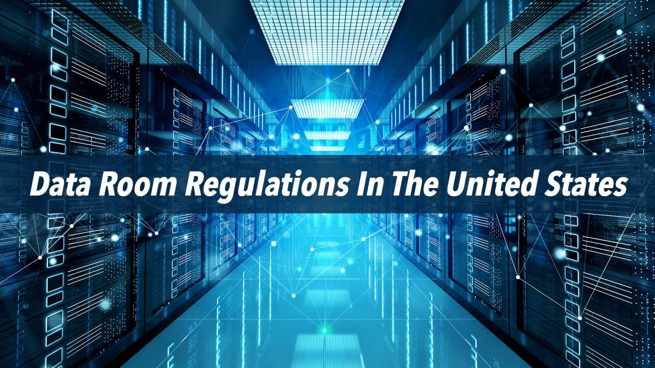 Data Room Regulations In The United States