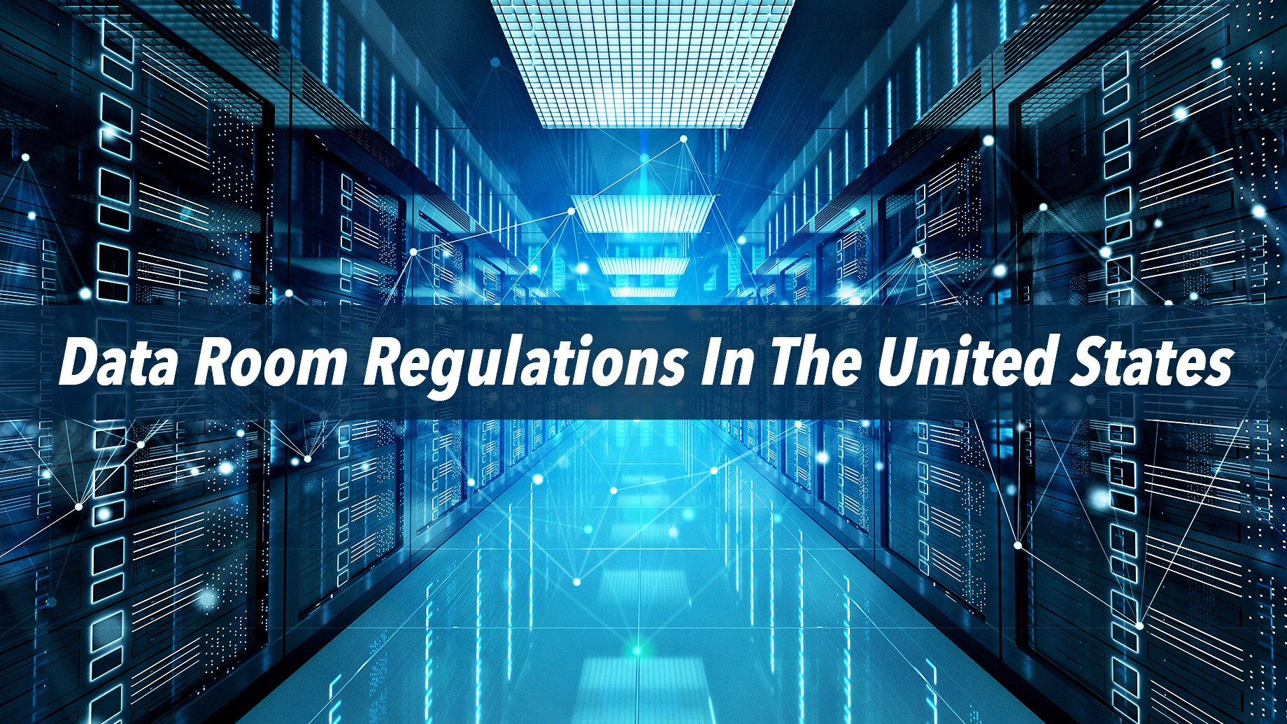 Data Room Regulations In The United States