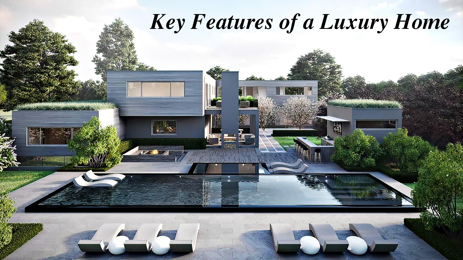 Key Features Of A Luxury Home