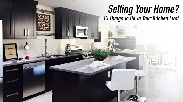 Selling Your Home? 13 Things To Do To Your Kitchen First