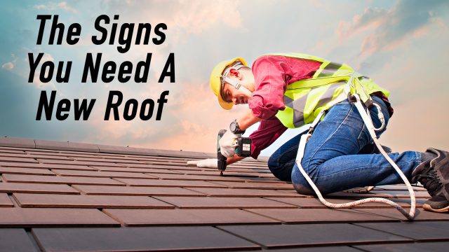 The Signs You Need A New Roof
