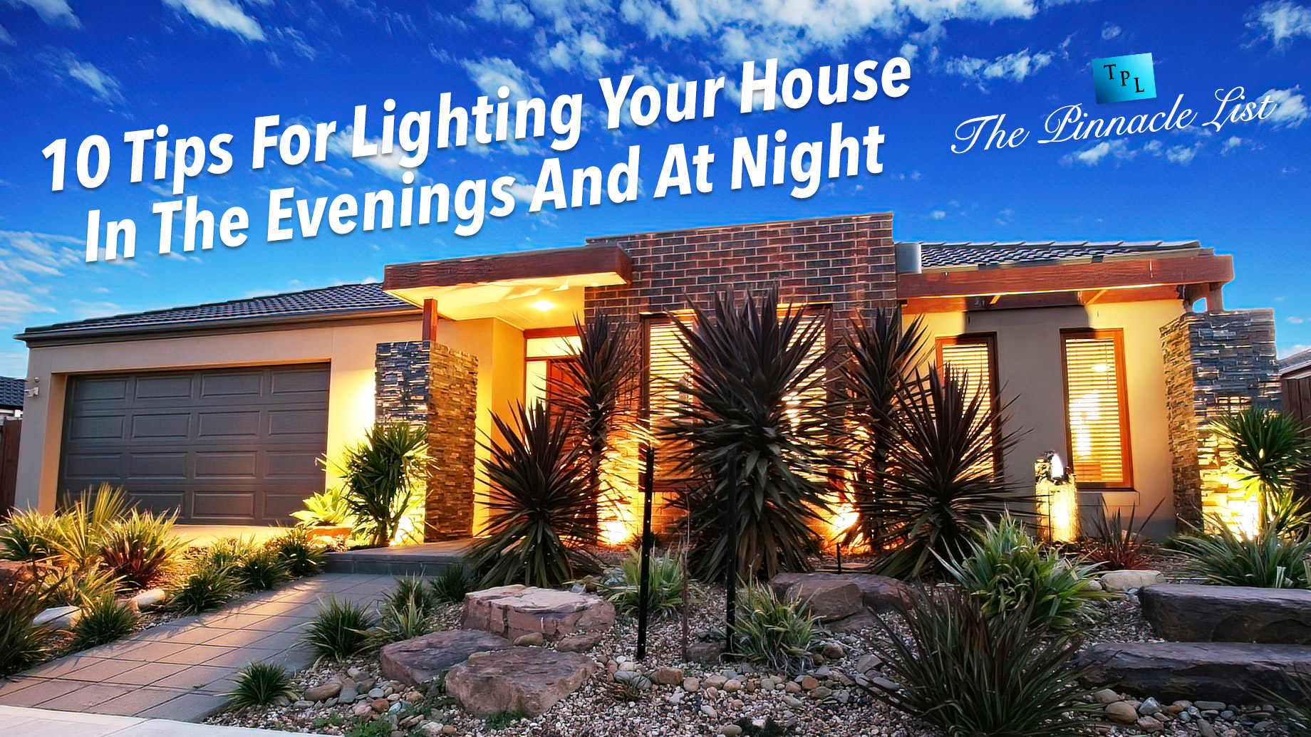 10 Tips For Lighting Your House In The Evenings And At Night