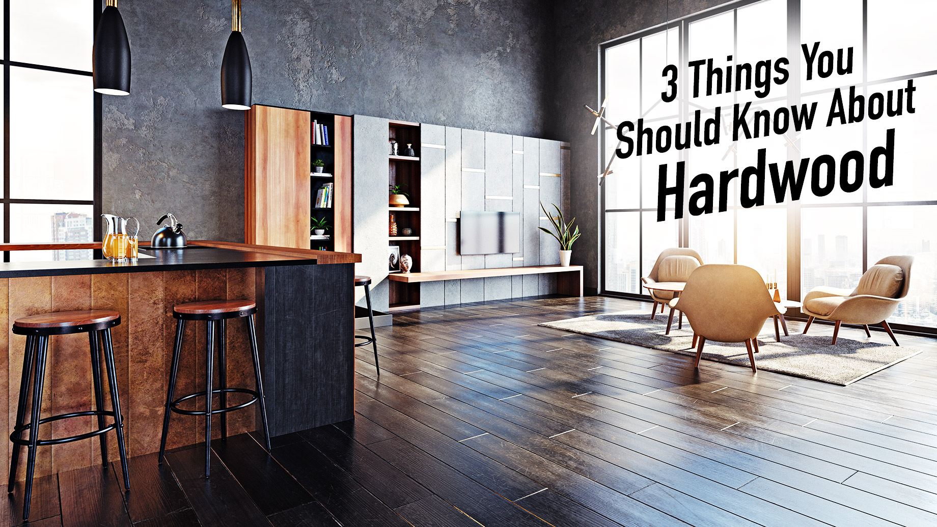 3 Things You Should Know About Hardwood