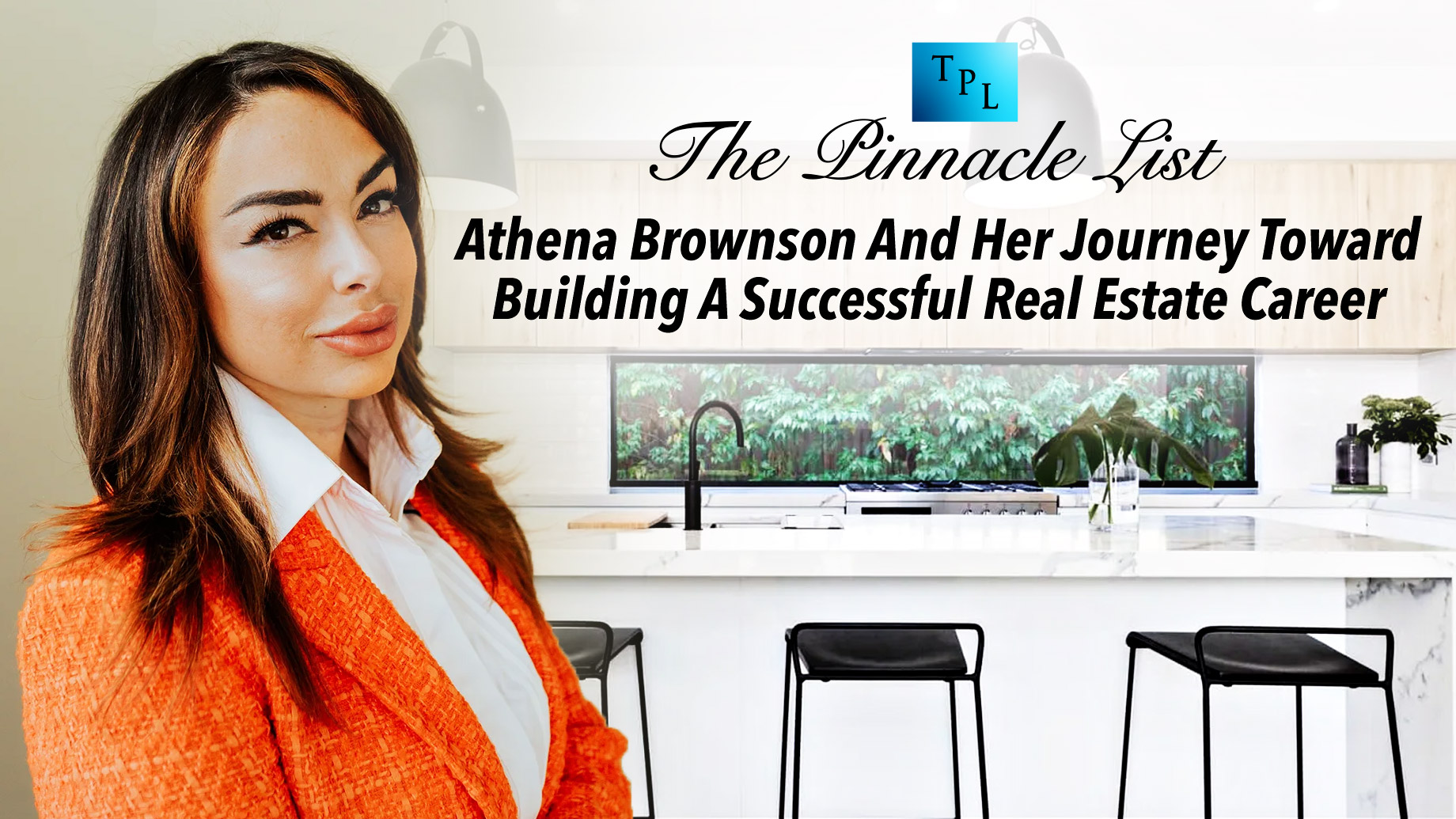 Athena Brownson And Her Journey Toward Building A Successful Real Estate Career Despite Challenges