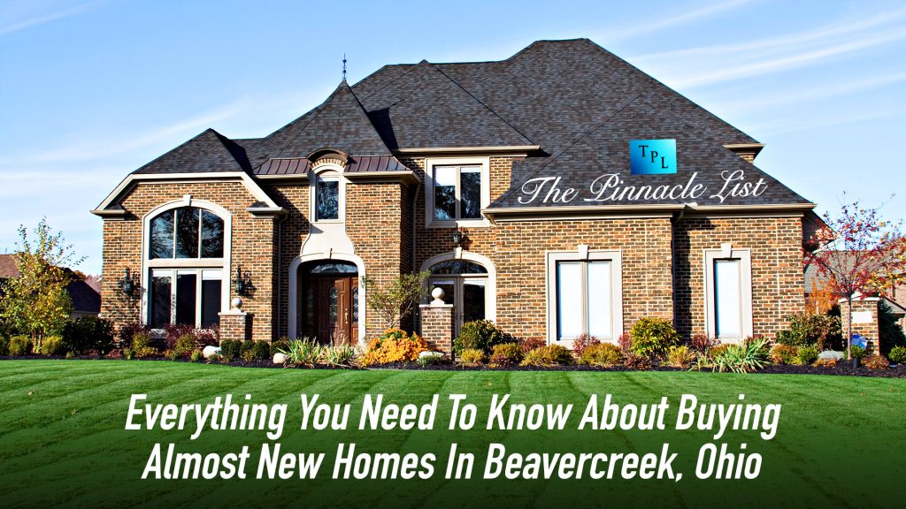 Everything You Need To Know About Buying Almost New Homes In Beavercreek, Ohio The Pinnacle List