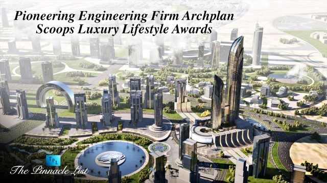 Pioneering Engineering Firm Archplan Scoops Luxury Lifestyle Awards