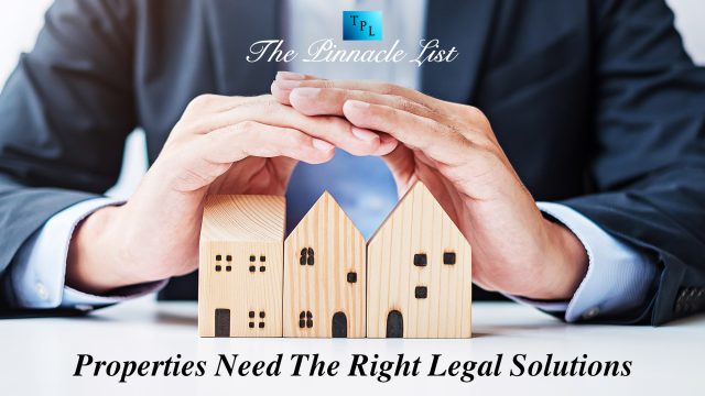 Properties Need The Right Legal Solutions