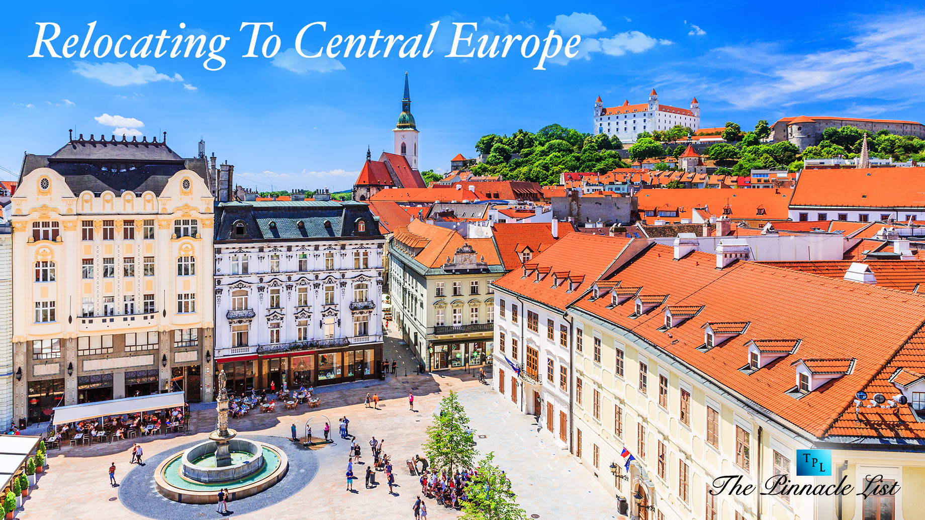 Relocating To Central Europe – Bratislava, Slovakia