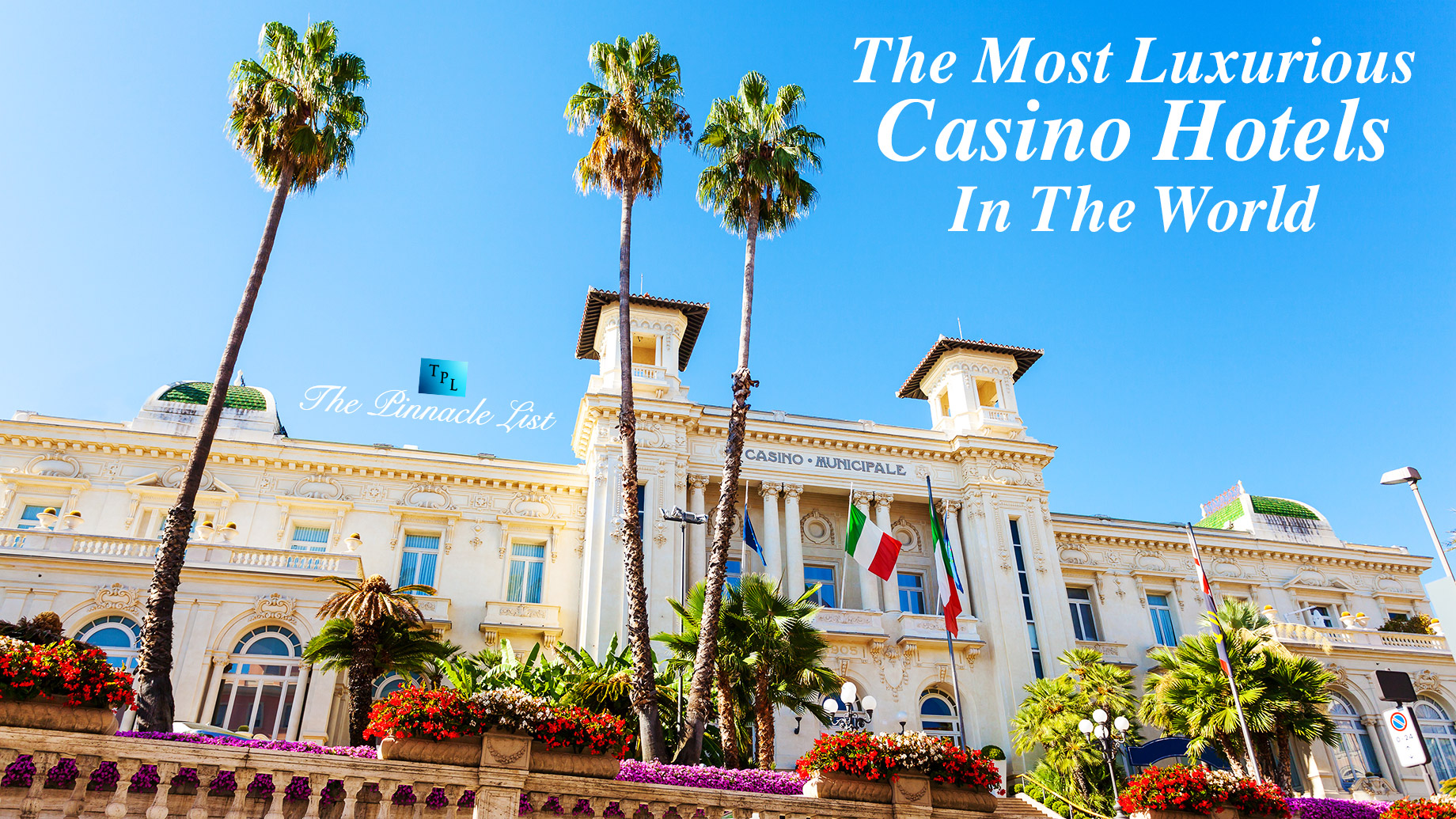 The Most Luxurious Casino Hotels In The World