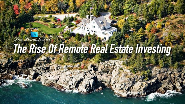 The Rise Of Remote Real Estate Investing