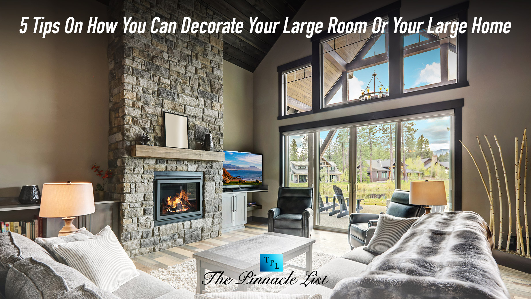 5 Tips On How You Can Decorate Your Large Room Or Your Large Home