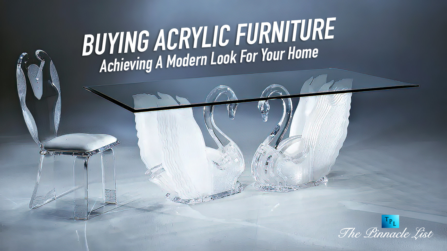 Buying Acrylic Furniture - Achieving A Modern Look For Your Home