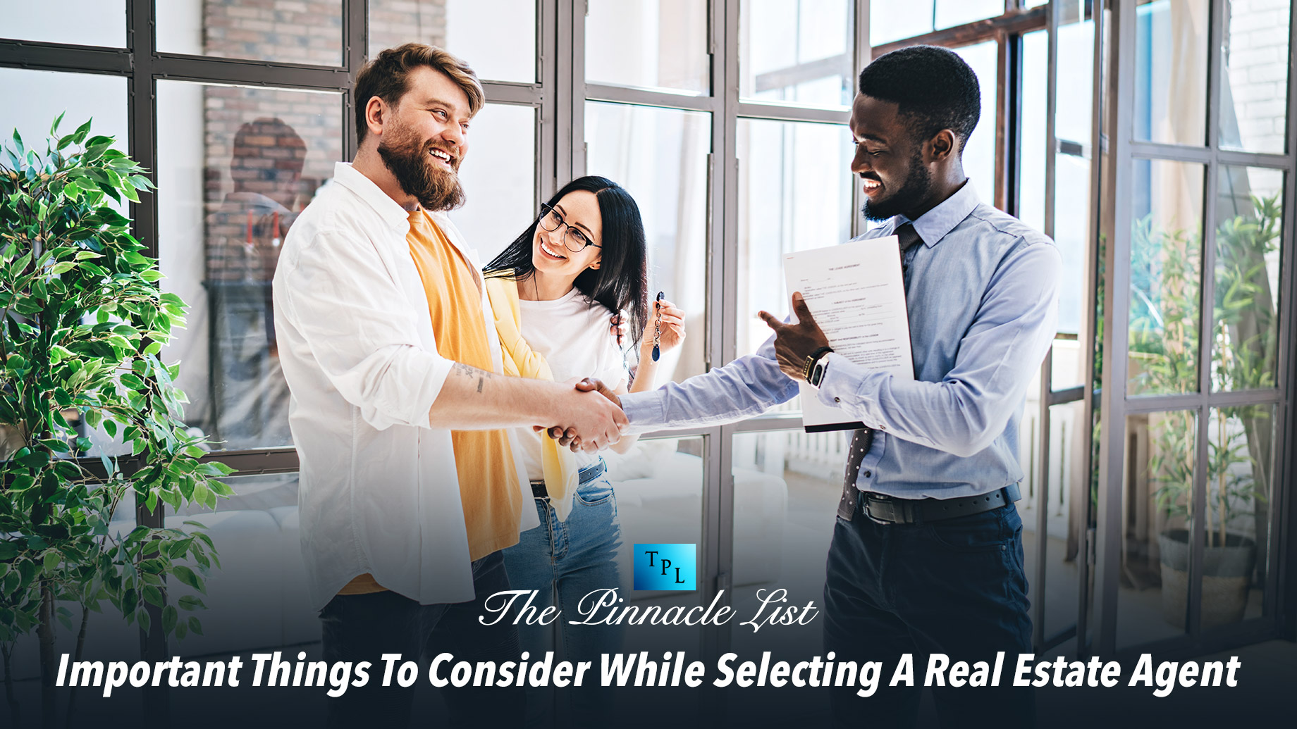 Important Things To Consider While Selecting A Real Estate Agent