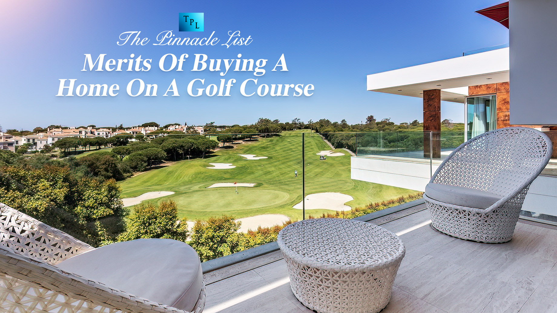 Merits Of Buying A Home On A Golf Course