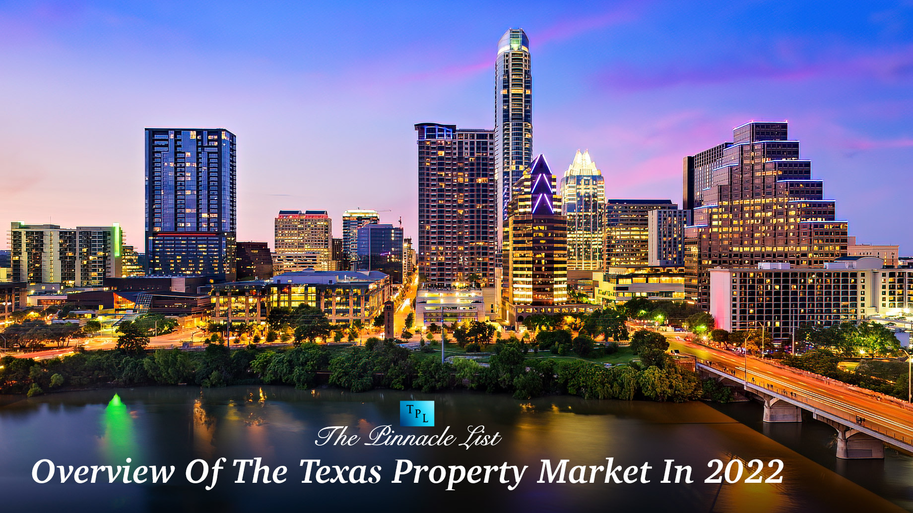 Overview Of The Texas Property Market In 2022