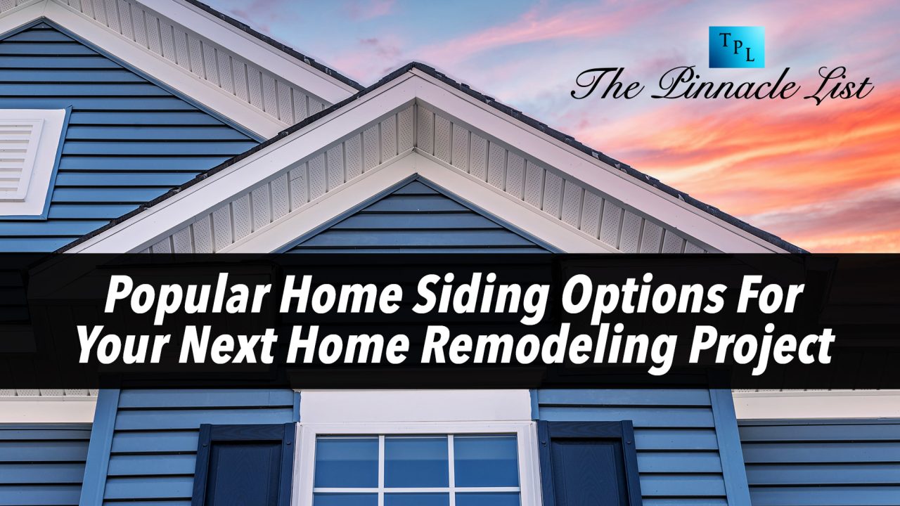Popular Home Siding Options For Your Next Home Remodeling Project