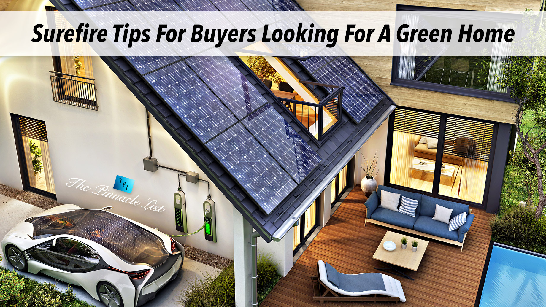 Surefire Tips For Buyers Looking For A Green Home