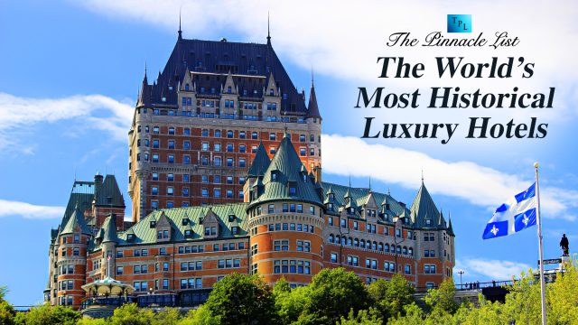 The World’s Most Historical Luxury Hotels