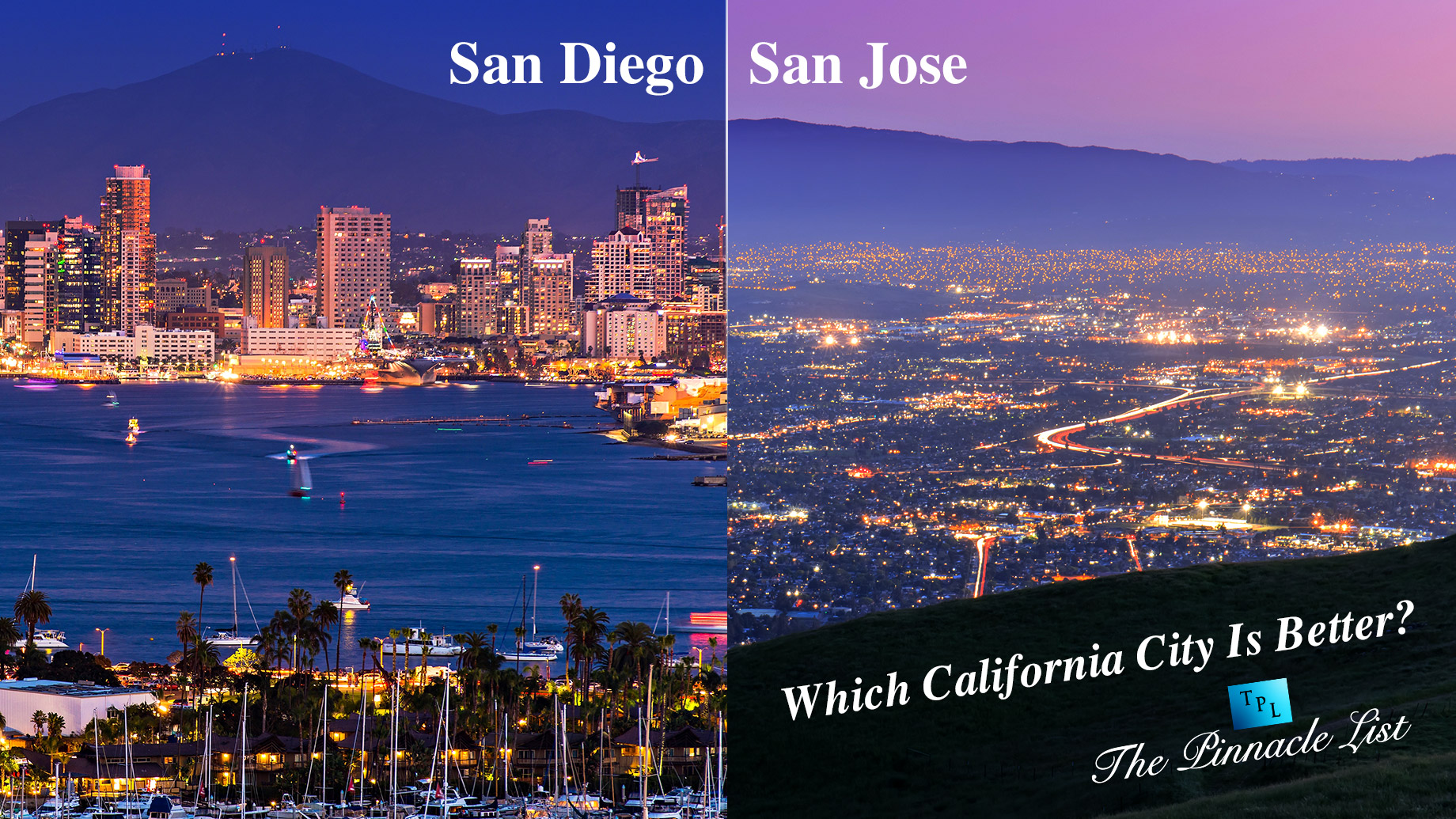 Which California City Is Better - San Diego Or San Jose?