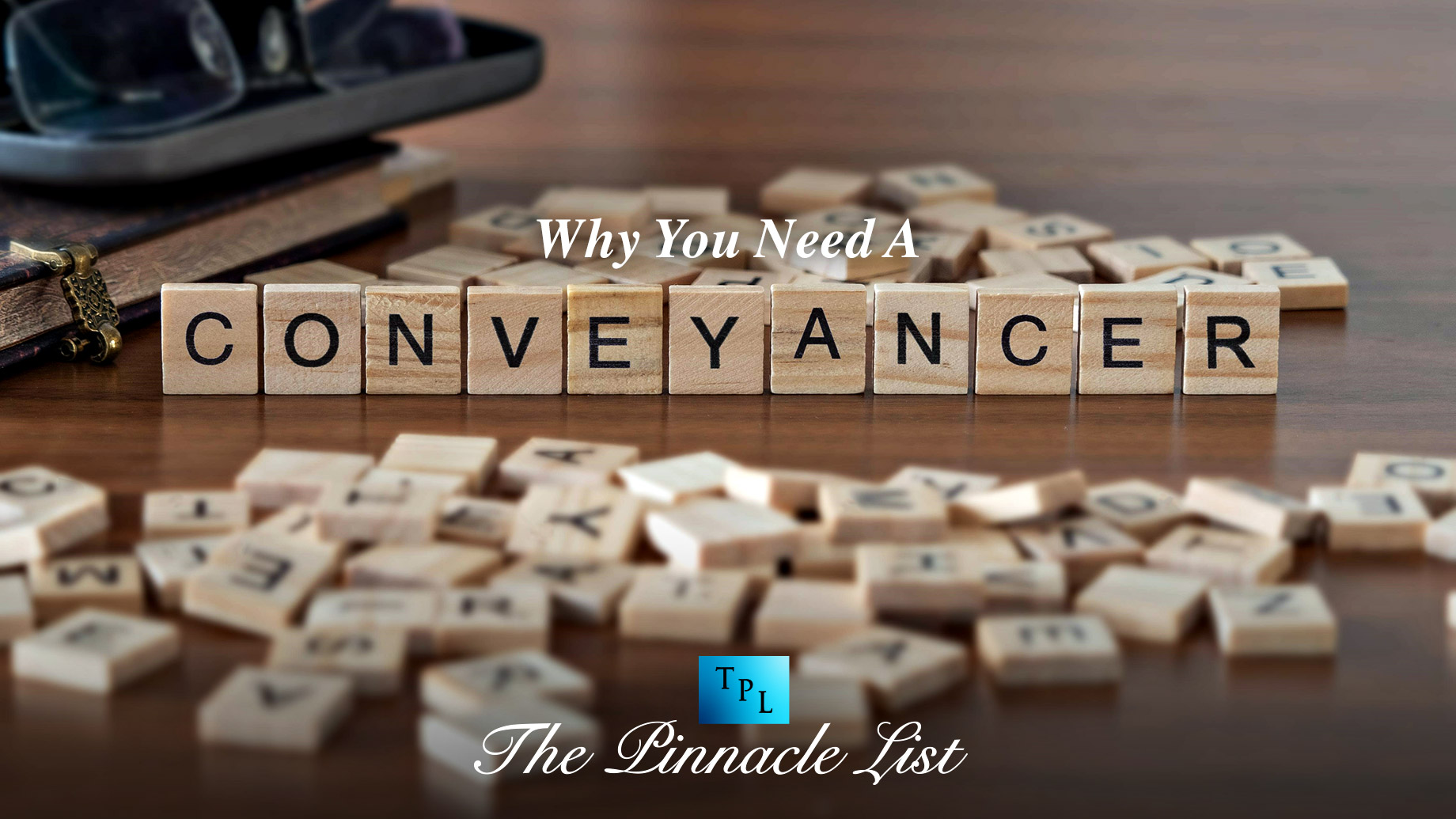 Why You Need A Conveyancer