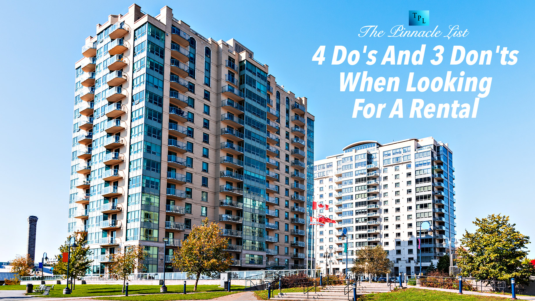 4 Do’s And 3 Don’ts When Looking For A Rental