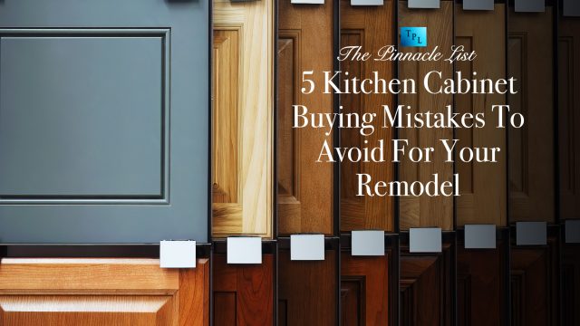 5 Kitchen Cabinet Buying Mistakes To Avoid For Your Remodel