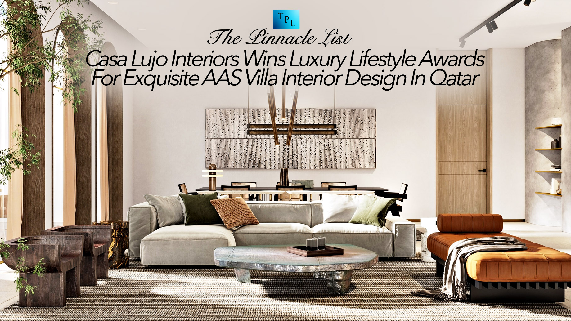 Casa Lujo Interiors Wins Luxury Lifestyle Awards For Exquisite AAS Villa Interior Design In Qatar