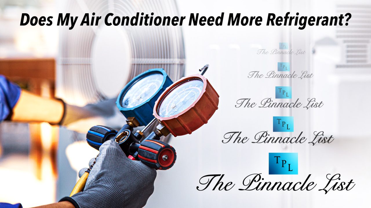 Does My Air Conditioner Need More Refrigerant? The Pinnacle List