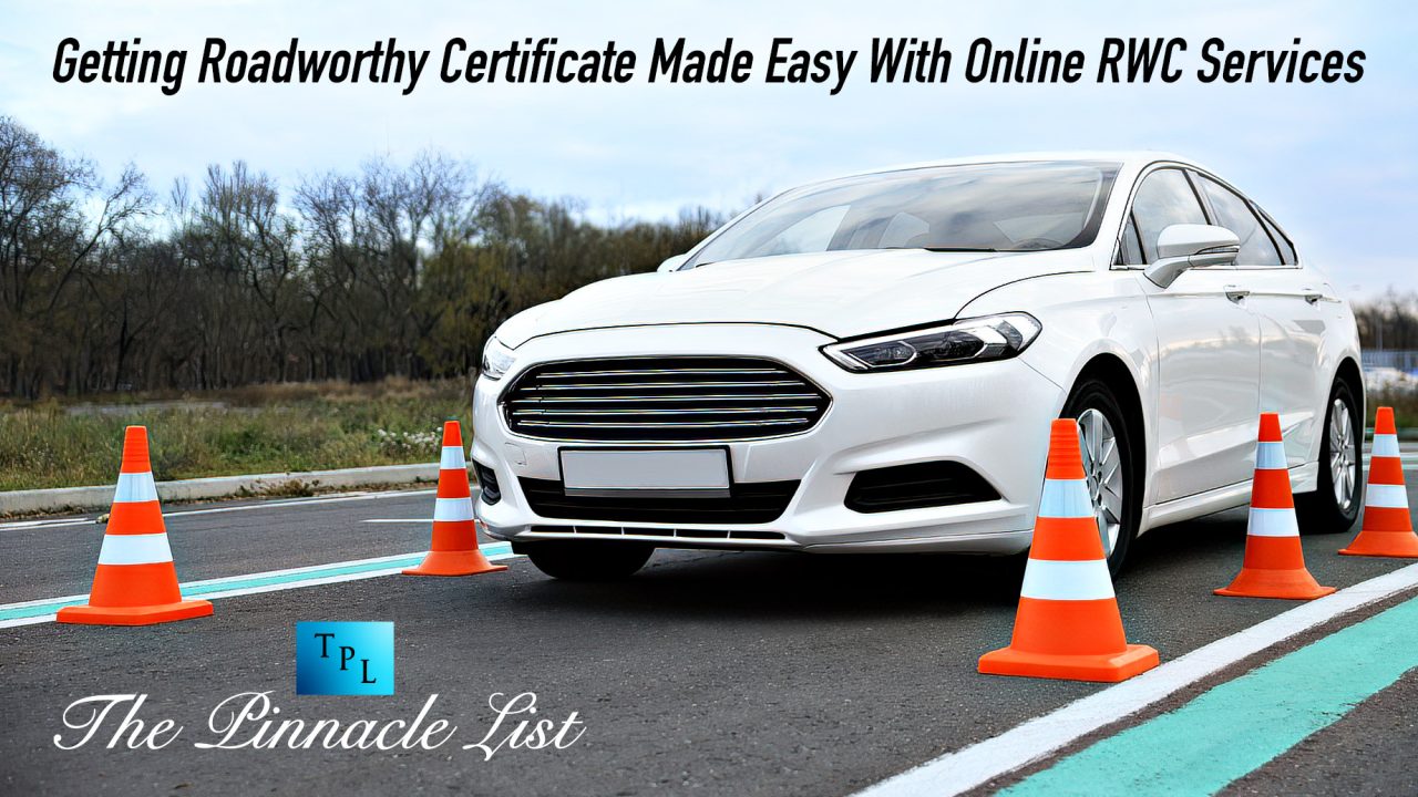 Getting Roadworthy Certificate Made Easy With Online RWC Services