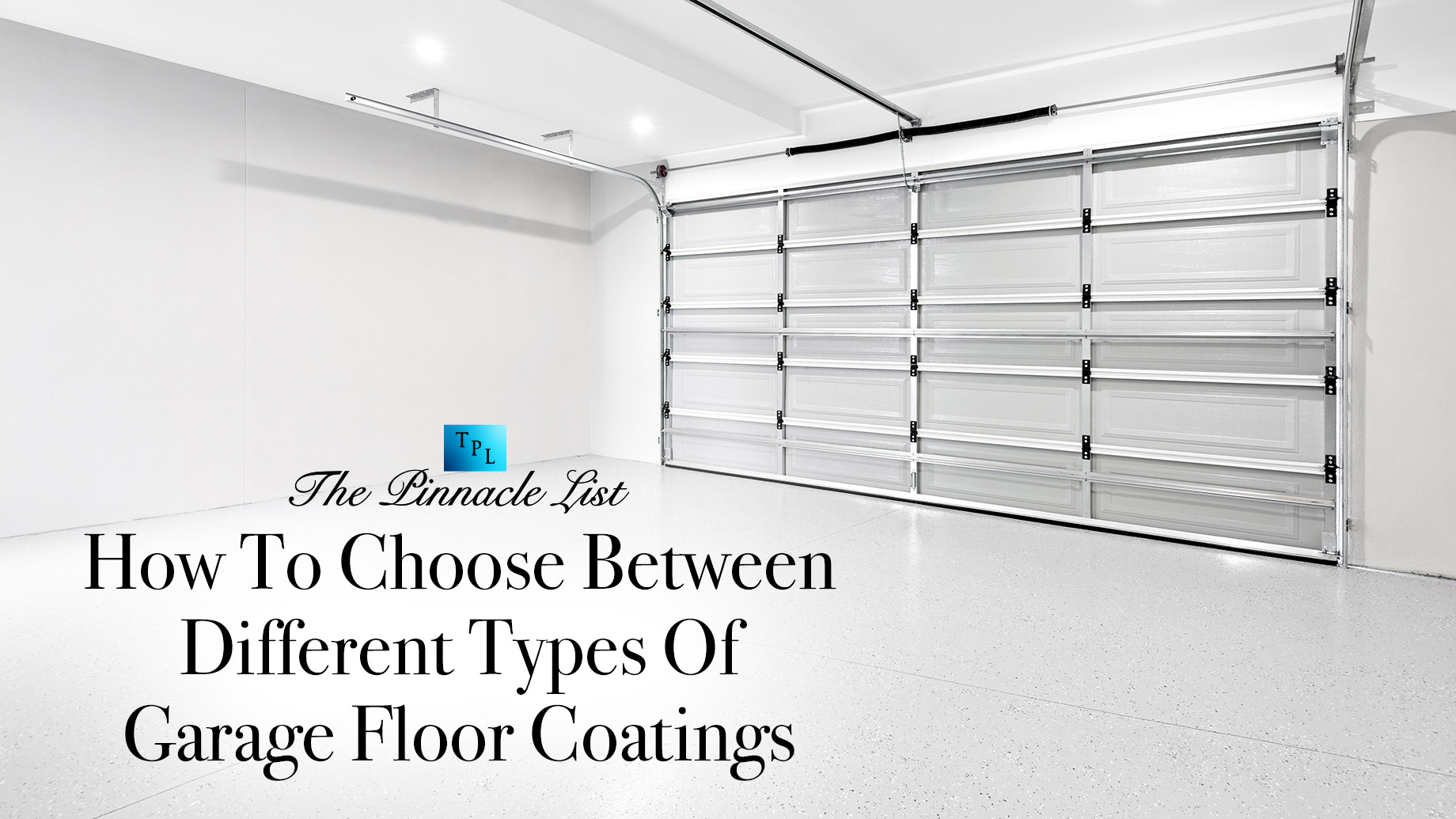 How To Choose Between Different Types Of Garage Floor Coatings