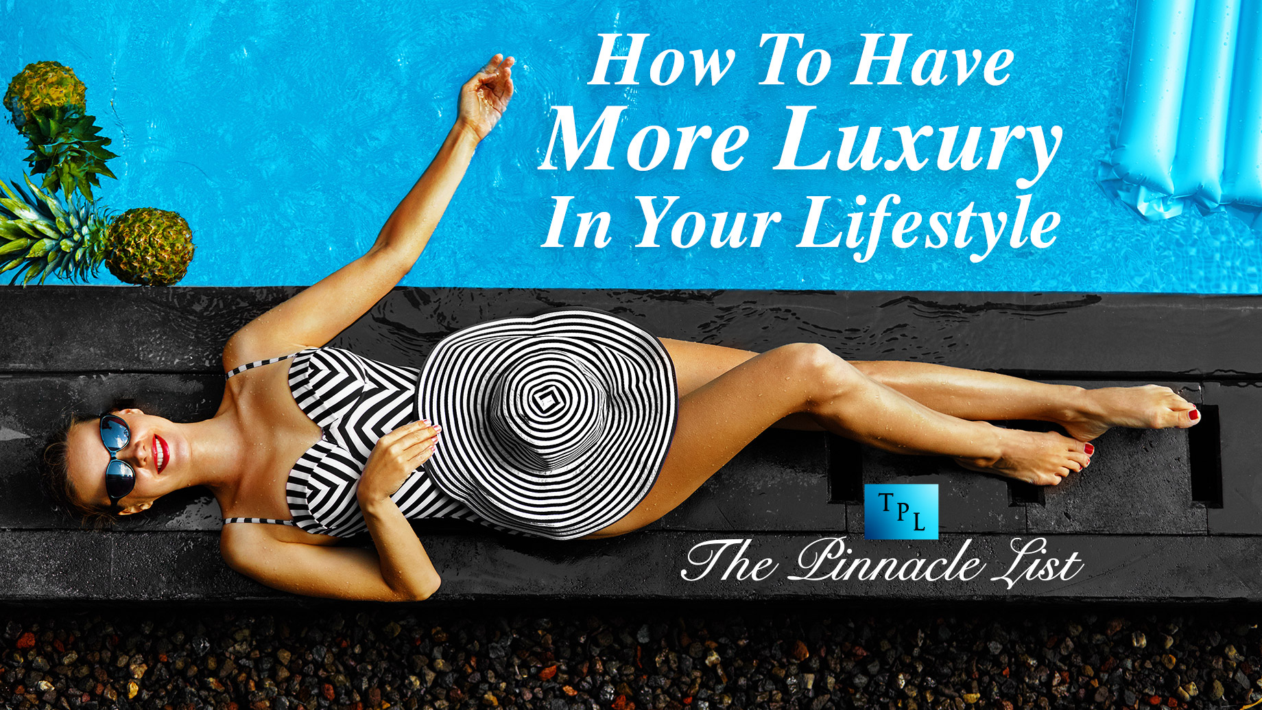 How To Have More Luxury In Your Lifestyle