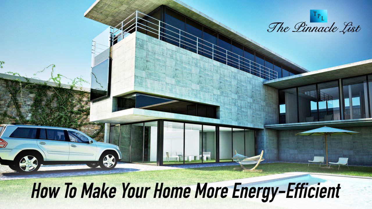 How To Make Your Home More Energy-Efficient