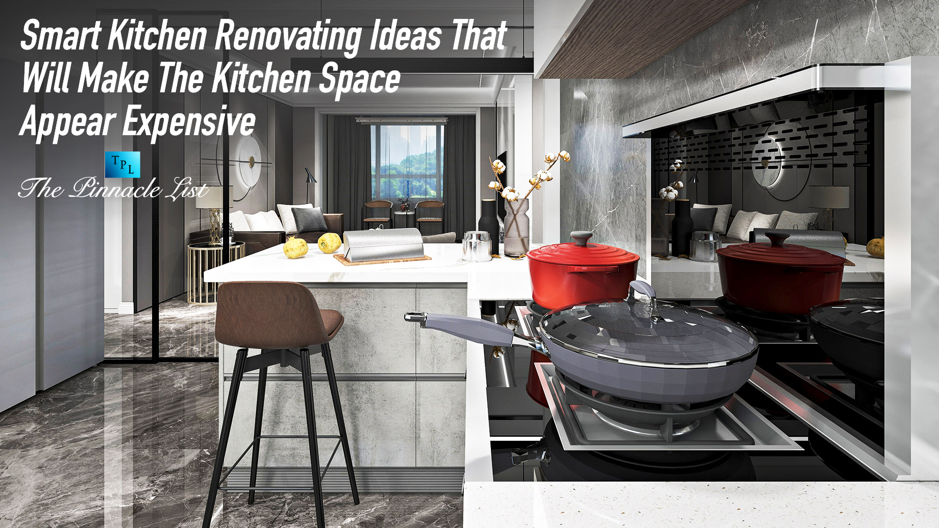 Smart Kitchen Renovating Ideas That Will Make The Kitchen Space Appear Expensive