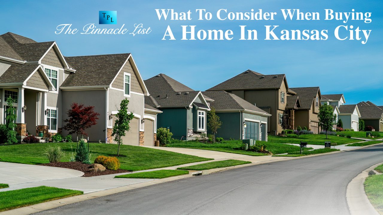 What To Consider When Buying A Home In Kansas City