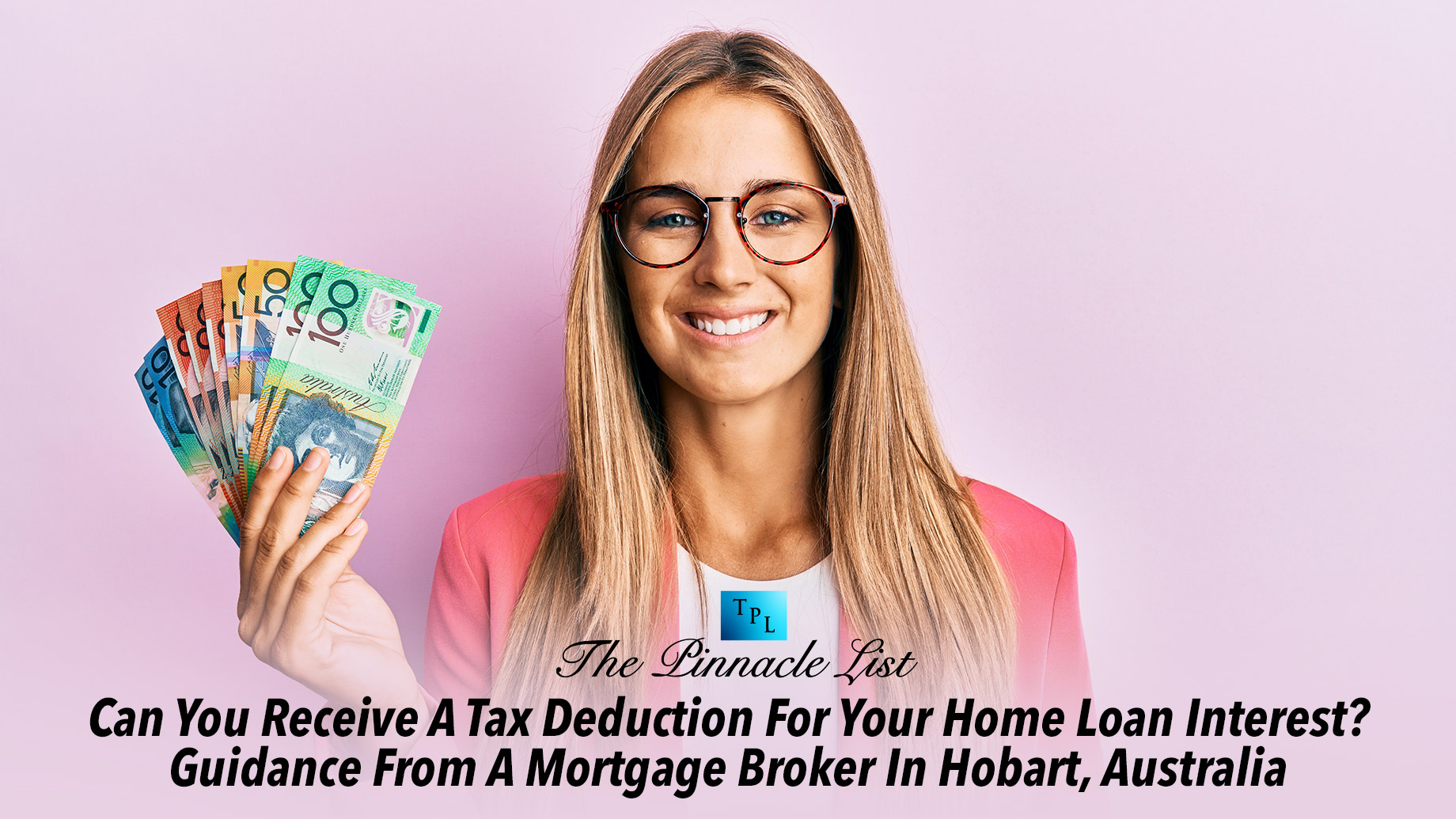 Can You Receive A Tax Deduction For Your Home Loan Interest? Guidance From A Mortgage Broker In Hobart, Australia