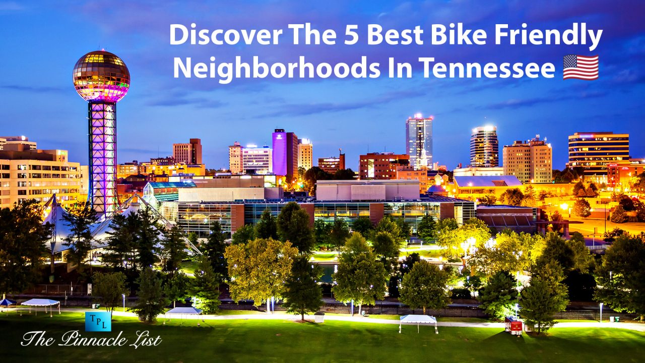 Discover The 5 Best Bike Friendly Neighborhoods In Tennessee The
