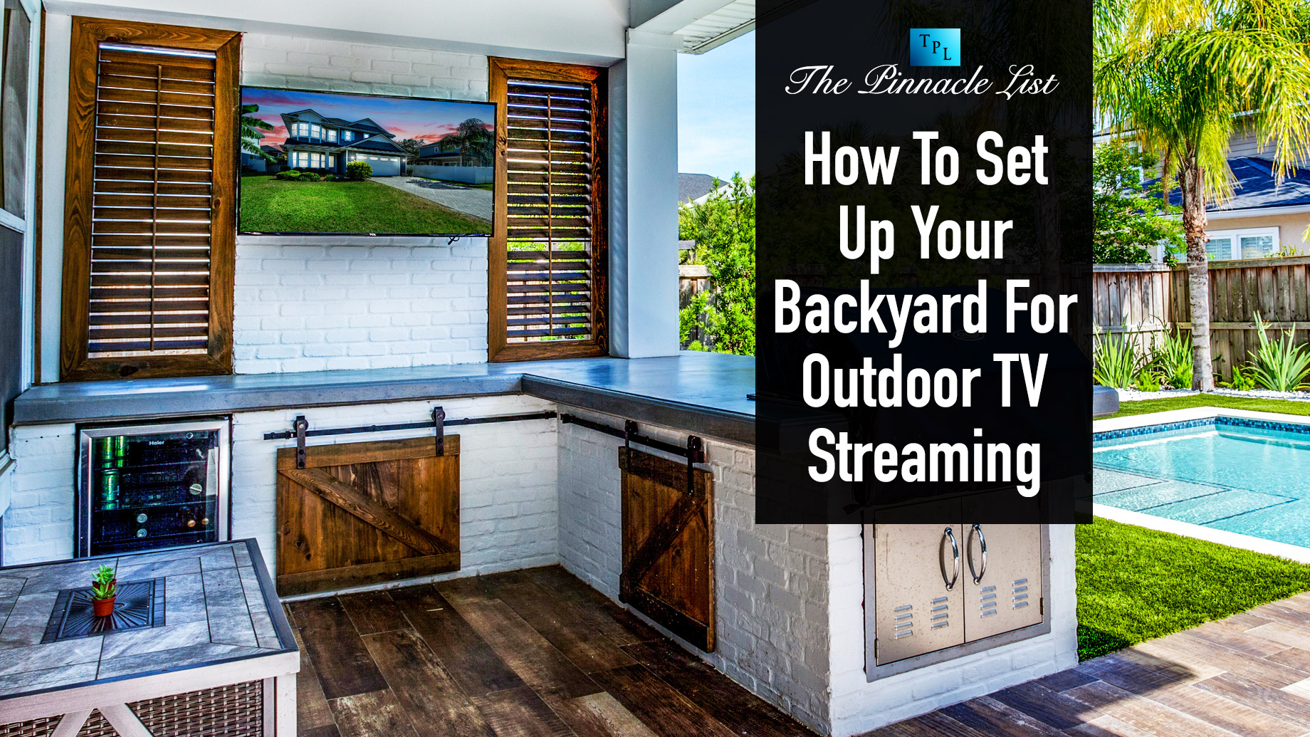 How To Set Up Your Backyard For Outdoor TV Streaming