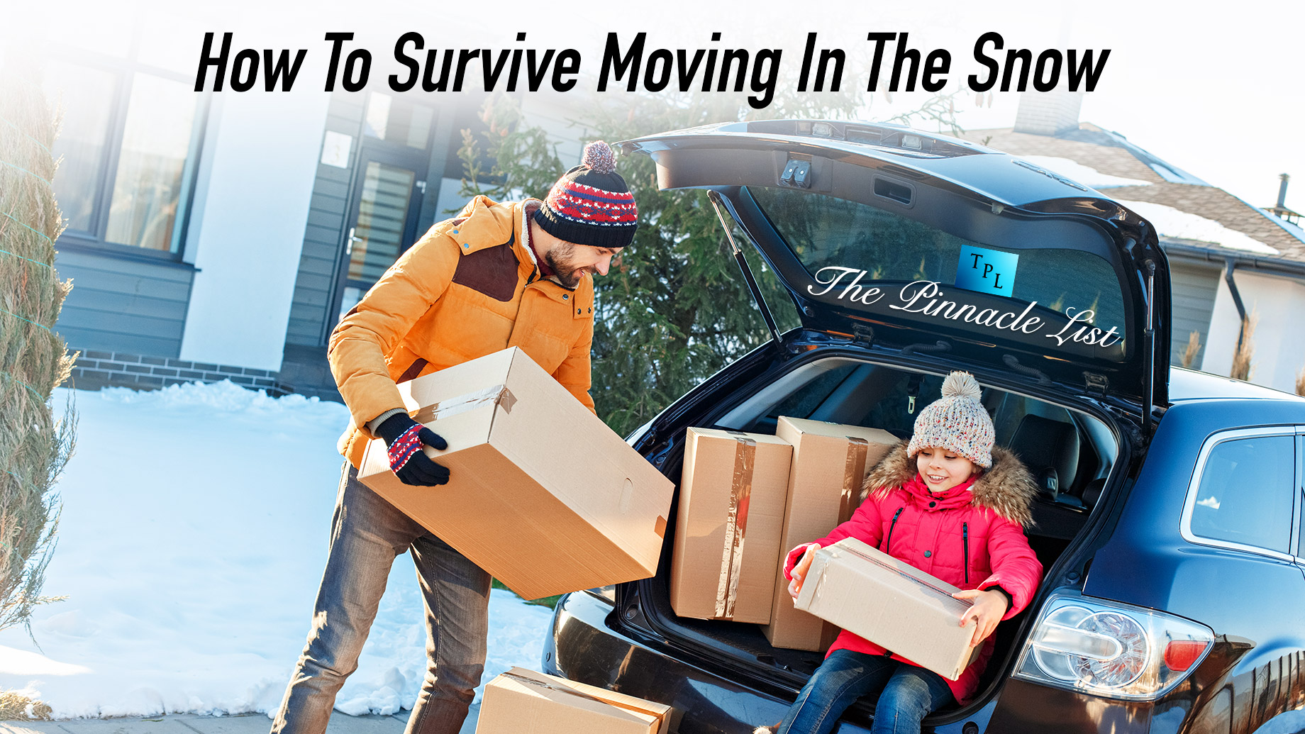 How To Survive Moving In The Snow