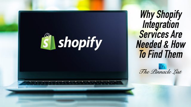 Why Shopify Integration Services Are Needed & How To Find Them