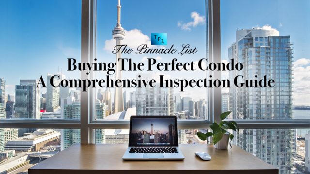 Buying The Perfect Condo: A Comprehensive Inspection Guide