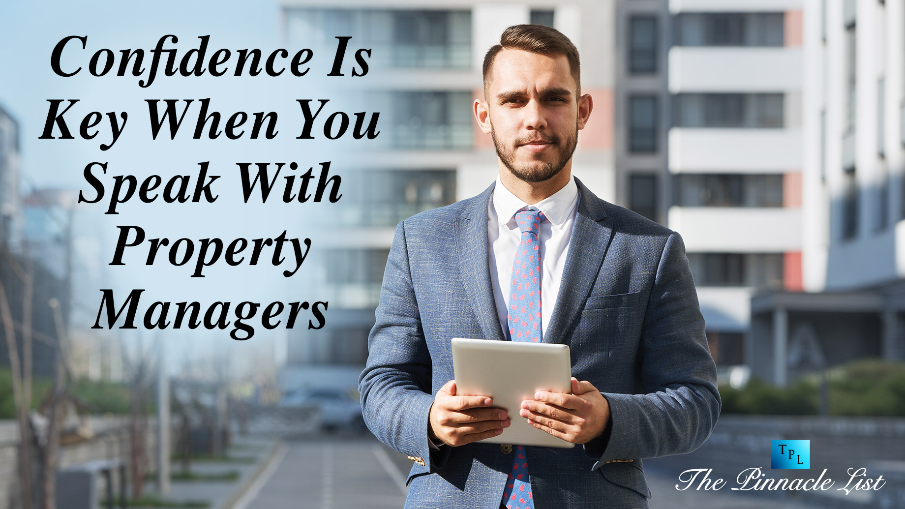 Confidence Is Key When You Speak With Property Managers