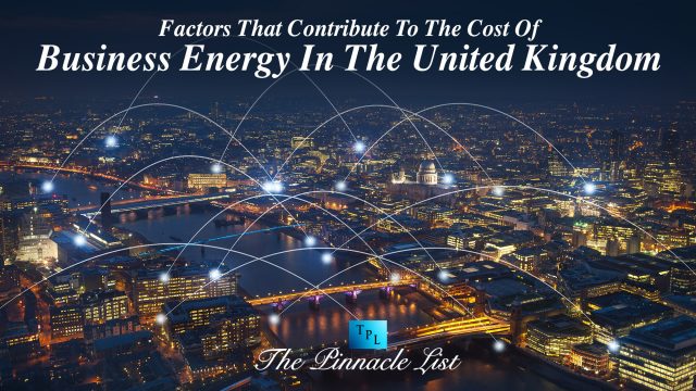 Factors That Contribute To The Cost Of Business Energy In The UK