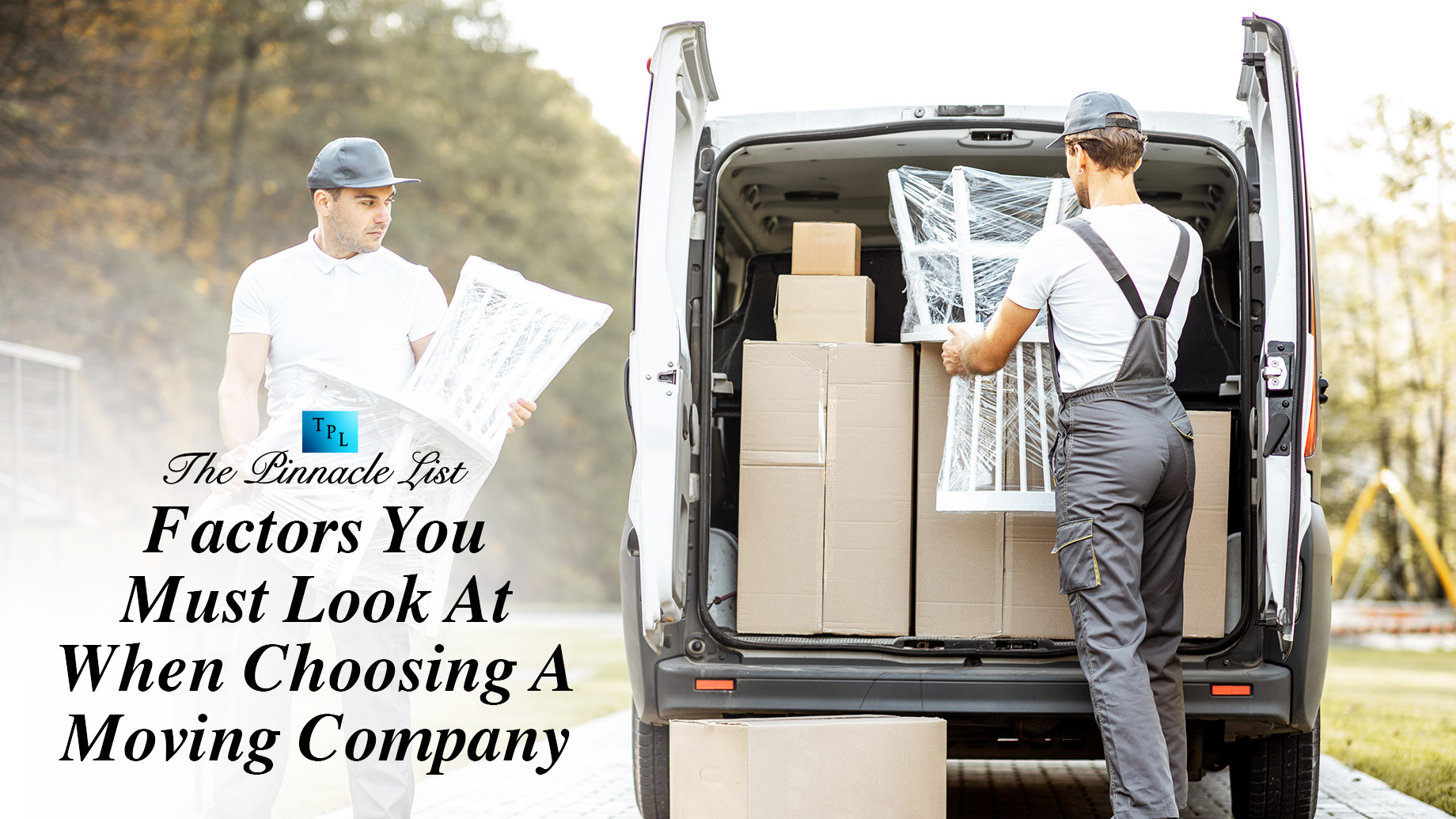 Factors You Must Look At When Choosing A Moving Company